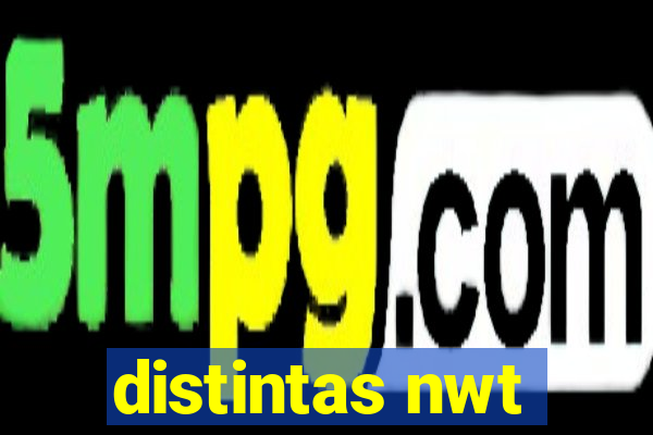 distintas nwt