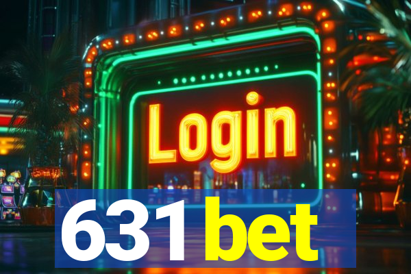 631 bet