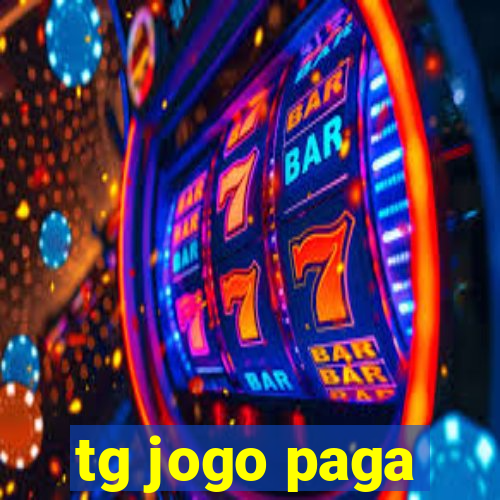 tg jogo paga