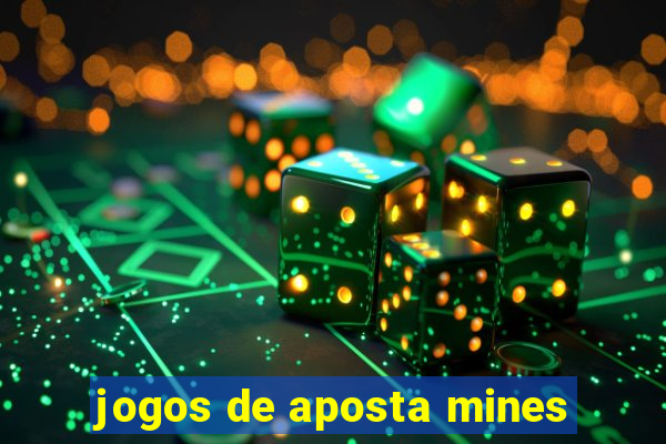 jogos de aposta mines