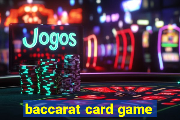 baccarat card game