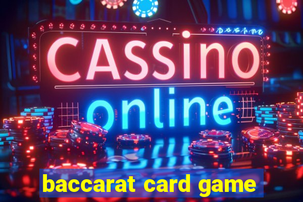 baccarat card game