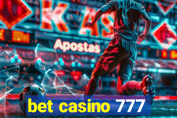 bet casino 777