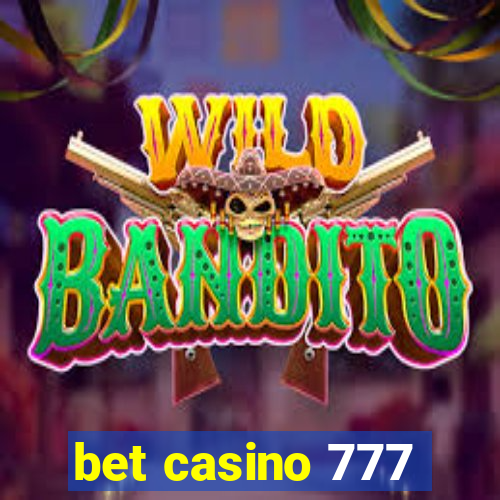 bet casino 777