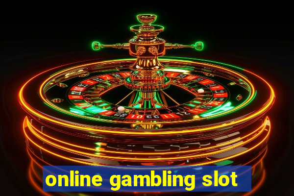 online gambling slot