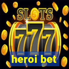 heroi bet