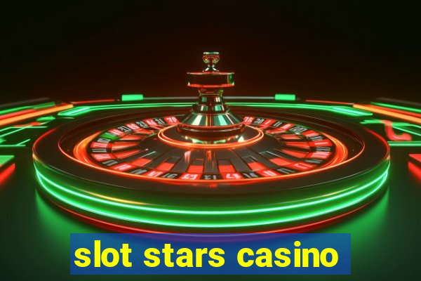 slot stars casino