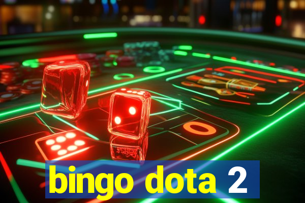 bingo dota 2