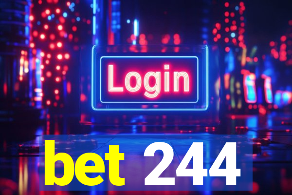 bet 244