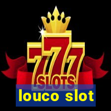 louco slot