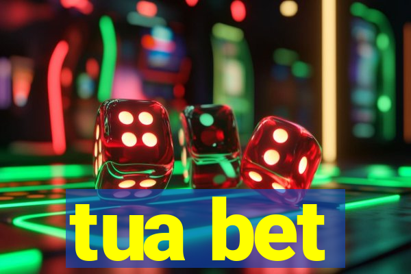 tua bet