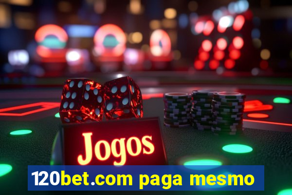 120bet.com paga mesmo