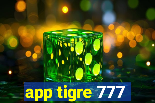 app tigre 777