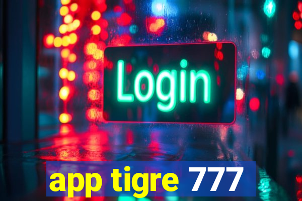 app tigre 777