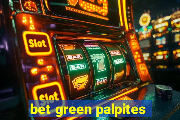 bet green palpites