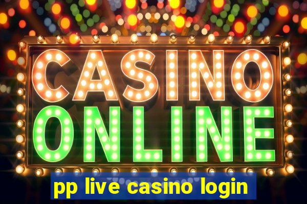 pp live casino login