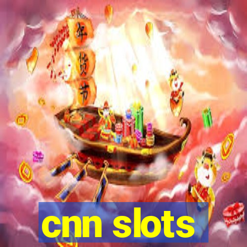 cnn slots