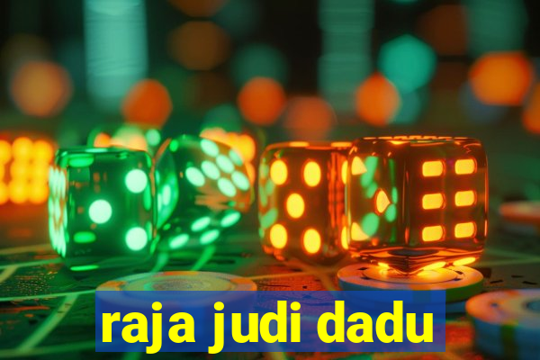 raja judi dadu