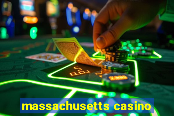 massachusetts casino