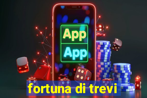 fortuna di trevi