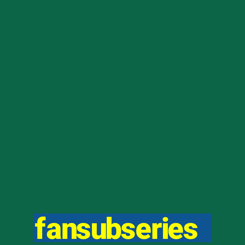 fansubseries