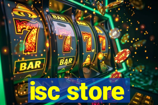 isc store