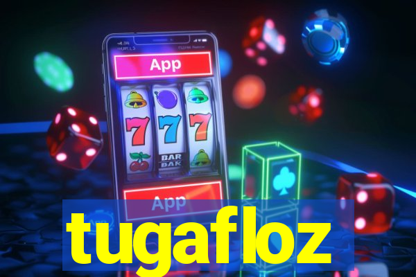 tugafloz