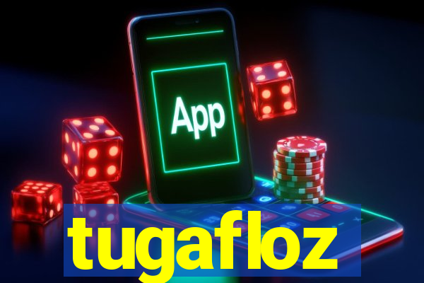 tugafloz