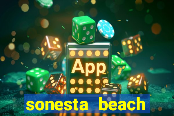 sonesta beach resort casino