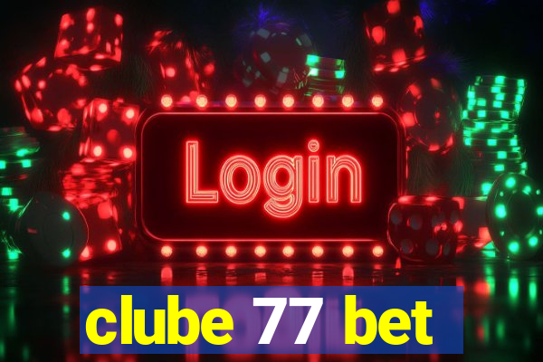 clube 77 bet