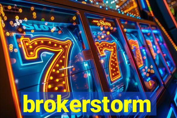 brokerstorm