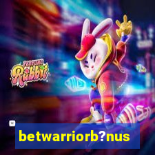 betwarriorb?nus