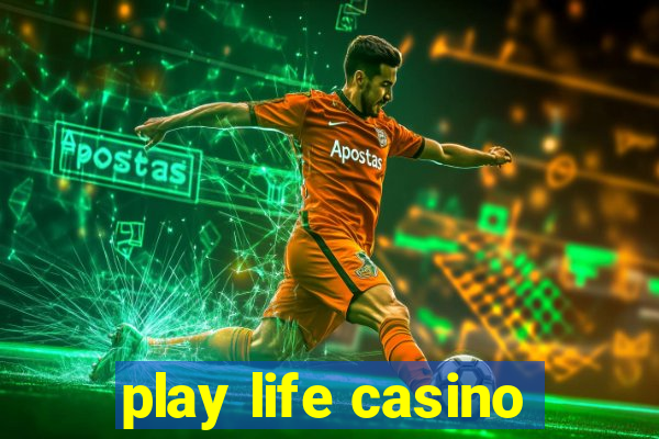 play life casino