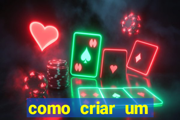 como criar um casino online