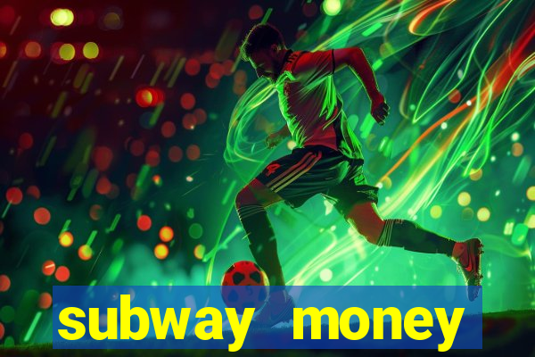 subway money deposito 1 real