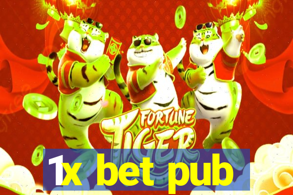 1x bet pub