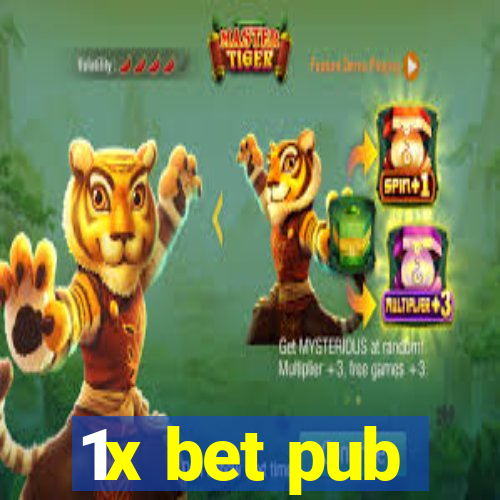 1x bet pub