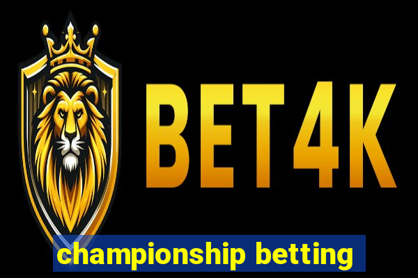 championship betting