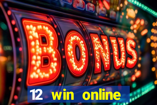 12 win online casino malaysia