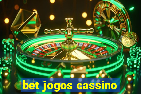 bet jogos cassino