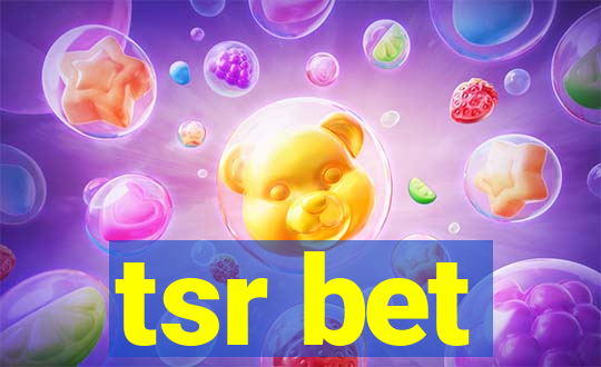 tsr bet