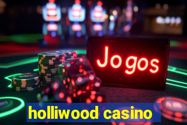 holliwood casino