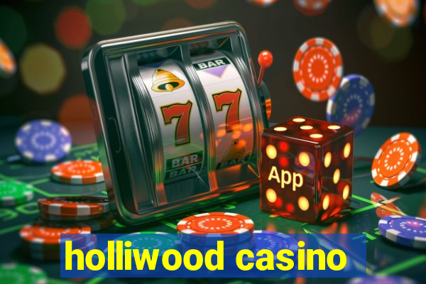 holliwood casino