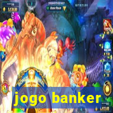 jogo banker