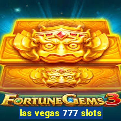 las vegas 777 slots