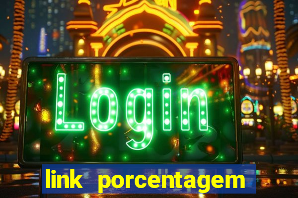 link porcentagem slots pp