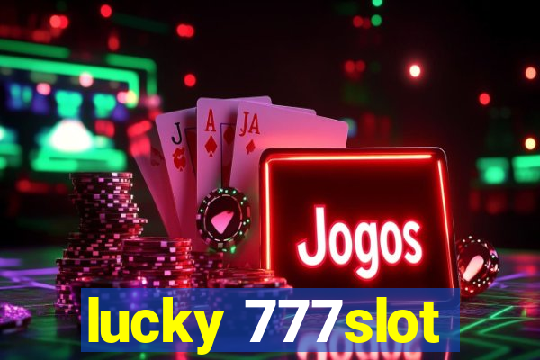 lucky 777slot