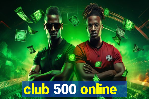 club 500 online