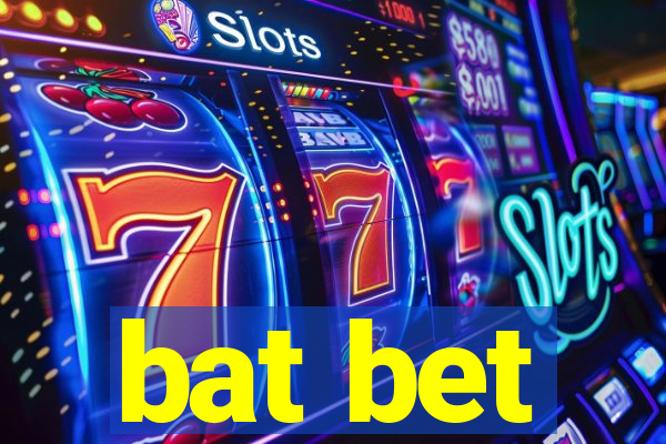 bat bet