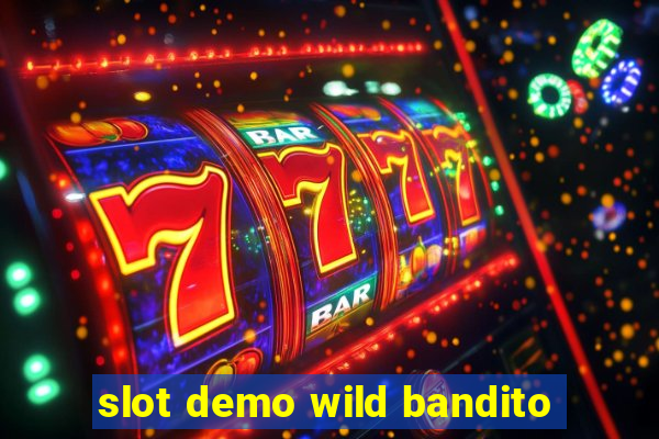 slot demo wild bandito